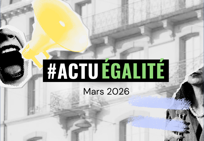 #ActuÉgalité · Mars 2026