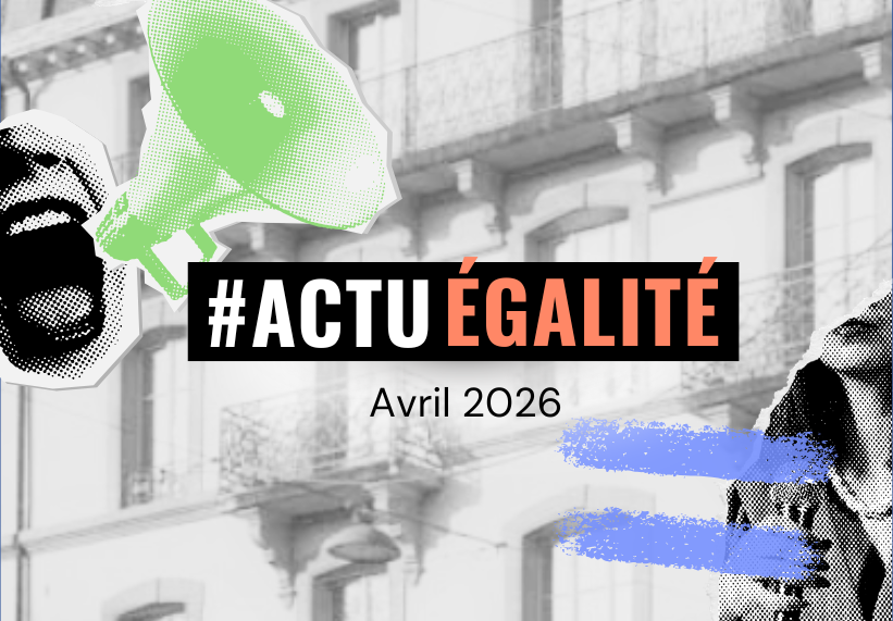 #ActuÉgalité · Avril 2026