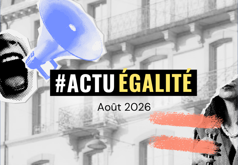 #ActuÉgalité · Août 2026